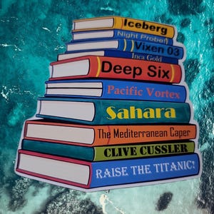 Clive Cussler Book Stack Sticker | Dirk Pitt Series Fan Gift | Raise the Titanic Sahara Deep Six Vinyl Decal