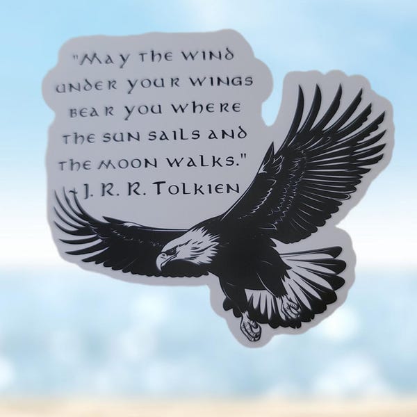 Adesivo con aquila e citazione di Tolkien, decalcomania ispirata al Signore degli Anelli, "Che il vento sia sotto le tue ali", regalo per appassionati di fantasy, adesivo per amanti dei libri.