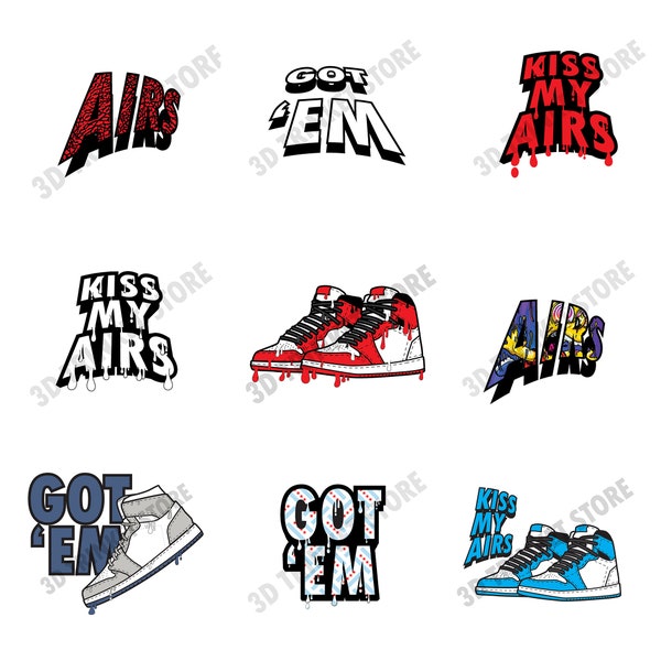 Sneakerhead SVG Bundle of 9 for T-Shirt, Mugs, and Prints | Got 'Em | Kiss My Airs | Sneaker Decor | Digital Art File