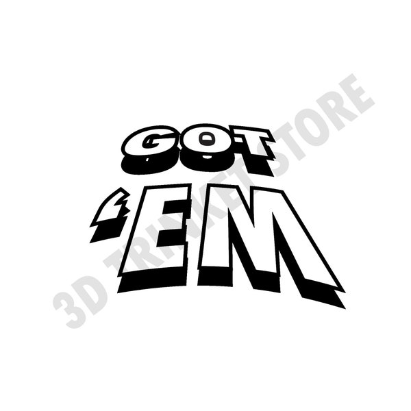 Got 'Em Sneakerhead SVG for T-Shirt, Mugs, and Prints | Got 'Em | Kiss My Airs | Sneaker Decor | Digital Art File