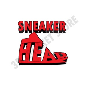 Sneakerhead SVG for T-Shirt, Mugs, and Prints | Got &#39;Em | Kiss My Airs | Sneaker Decor | Digital Art File
