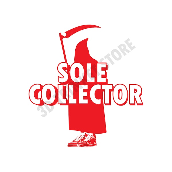 Sole Collector Sneakerhead SVG for T-Shirt, Mugs, and Prints | Got 'Em | Kiss My Airs | Sneaker Decor | Digital Art File