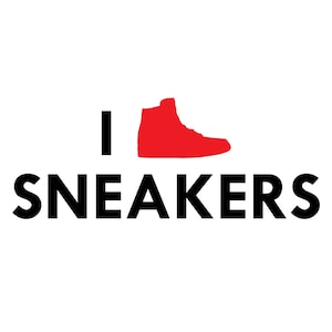 I Love Sneakers Sneakerhead SVG for T-Shirt, Mugs, and Prints | Got &#39;Em | Sneaker Decor | Digital Art File