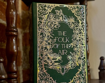 The Folk of the Air Rebound Book-Custom Bookbind Special Edition by Holly Black-All Three books in one-Green Faux Leather Fabric With Gold