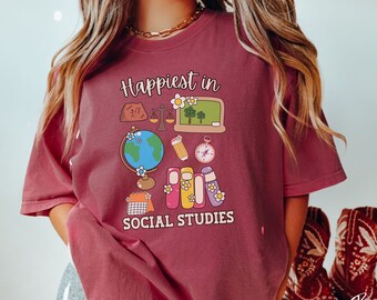 The Happiest in Social Studies Class Comfort Colors Shirt, Gift This Comfort Color School Teacher Tee this School Year!
