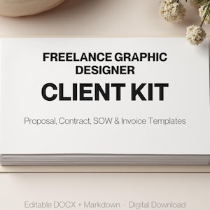 Op de afbeelding: Een witte rechthoekige kaart met de zwarte tekst FREELANCE GRAPHIC DESIGNER CLIENT KIT, gevolgd door Proposal, Contract, SOW & Invoice Templates. De onderste tekst luidt Editable DOCX + Markdown . Digital Download in een lichtgrijs lettertype.