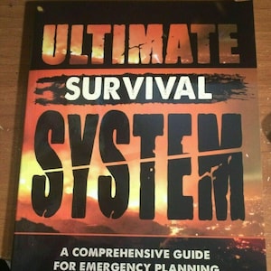 Ultimate Survival System By Steven Bryant, Off Grid Survival, Pandemic Survival. MUST HAVE SURVIVAL