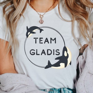 Team Gladis Orca Shirt, Orcanize with White Gladys the Yacht-Sinking Killer Whale Gift, Orca War Uprising Tshirt for Her