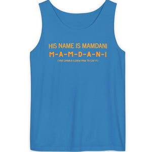 Zohran Mamdani Tank - The Name Is Mamdani Shirt, Zohran for NYC Tank Top, Mayor Mamdani 2025, Anti Establishment Democratic Socialist