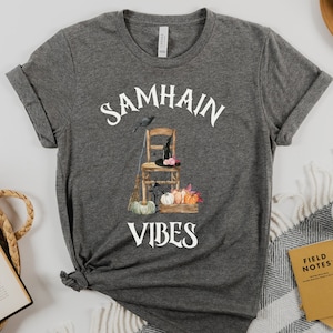 Samhain Vibes Shirt for Harvest Festival, Samhain Tshirt for Witchs New Year Wheel of the Year Pagan Sabbat, Gift for Hearth Witch