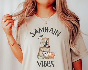 Samhain Shirt for Harvest Festival, Samhain Vibes Tshirt for Witchs New Year Wheel of the Year Pagan Sabbat, Gift for Witchy Friend