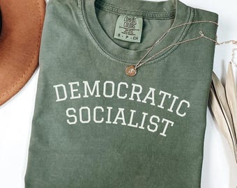 Democratic Socialist Shirt: Comfort Colors Varsity Political Tshirt