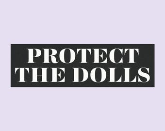 Protect the Dolls Bumper Magnet: Support Trans Folks Car Magnet