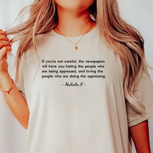 Malcolm X Shirt Oppressor Quote to Decolonize Mainstream Media, Free Palestine Shirt for Human Rights, No Human is Illegal on Stolen Land Natural