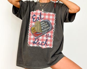 Comfort Colors Political Sardines Shirt, Eat The Rich Tshirt, Gingham Tinned Fish Tee, Retro La Dolce Vita Italian Market, Anti Capitalist