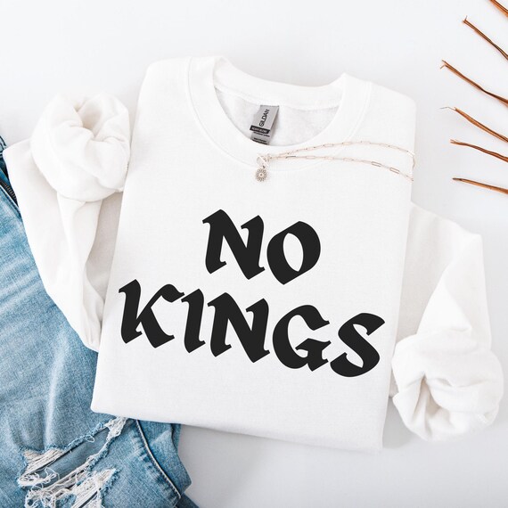 No Kings Sweatshirt: FDT No Kings In America Sweater