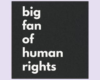 Human Rights Car Magnet - Big Fan of Human Rights, Bumper Sticker, Eco-Friendly Magnet, Gift for Activists, Car Decor