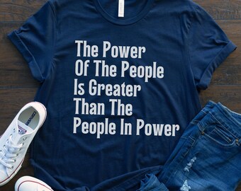 The Power of the People Is Greater Than The People In Power Tshirt - Senator Cory Booker 25 Hour Marathon Speech on Senate Floor, FDT