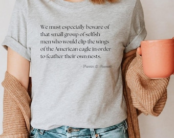 Camiseta con cita de FDR: lucha contra la oligarquía, camiseta de Franklin D. Roosevelt, camiseta anti-Trump, camiseta de protesta "Solo tú puedes resistir el fascismo", activista por la democracia