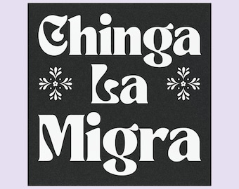 Chinga La Migra Car Magnet: Anti ICE Bumper Magnet