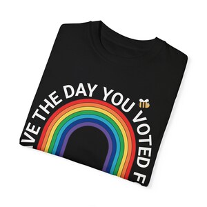 Have The Day You Voted For Shirt - Resist Anti Trump Tee, Rainbow Comfort Colors® Protest Shirt, Fuck Trump, Are We Great Yet, 8647 FDT FAFO Black