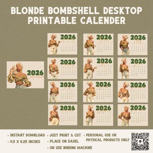 May include: Printable 2026 calendar featuring a blonde woman in various poses. Each month is displayed on a separate card. The calendar is 4.5 x 6.25 inches. The text on the calendar reads "Blonde Bombshell Desktop Printable Calendar".