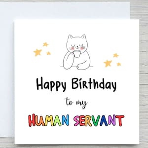 Carte d'anniversaire, carte drôle, carte d'anniversaire de chat, carte d'amant de chat, carte de serviteur humain