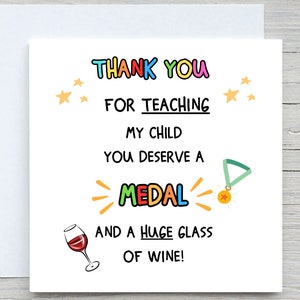 Biglietto d'auguri personalizzato per l'insegnante, Grazie per aver insegnato a mio figlio, Biglietto d'auguri divertente per l'insegnante, Ti meriti una medaglia e del vino