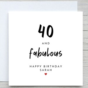 Personalisierte Geburtstagskarte, 40. Geburtstagskarte, 40 und fabelhaft, niedlicher 40 Jahre alter Geburtstag, für sie, für Frau, Name Geburtstagskarte