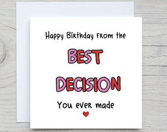Funny Birthday Card, Decision Ever