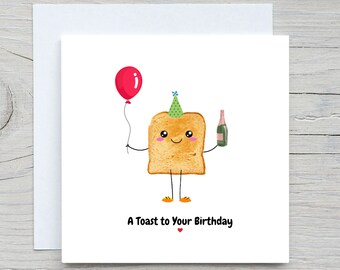A Toast to Your Birthday Bread Toaster Cute Birthday Card Funny Pun ...