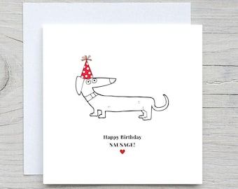 Funny Dachshund Birthday Card: Sausage Dog Card