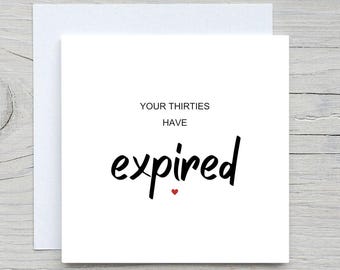 Funny 40th Birthday Card: Your Thirties Expired, Personalized Card