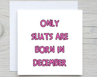 Funny December Birthday Card: Sarcastic Bestie Gift