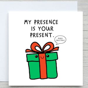 Biglietto di Natale personalizzato, biglietto di auguri di buon Natale, biglietto di Natale divertente, la mia presenza è il tuo regalo, per un amico, per lei, per lui