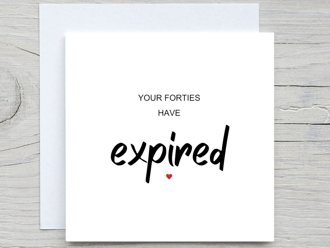 Funny 50th Birthday Card, Funny 50th Birthday Card, Your Forties Have ...