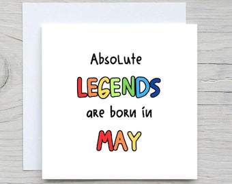 Funny May Birthday Card: Absolute Legends Design