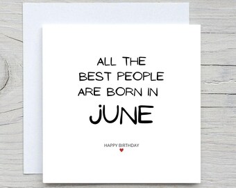 June Birthday Card, People Quote