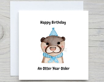 Geburtstagskarte, süße Karte, Ein Otter Jahr älter, Happy Birthday Karte