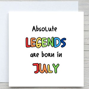 Carte d'anniversaire de juillet, carte drôle, carte d'anniversaire de Absolute Legends Born In July
