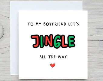 Romantic Christmas Card , To Boyfriend card, Lets Jingle card, Christmas Card, from girlfriend Christmas Card