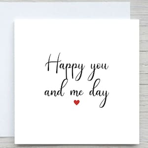 Personalised anniversary card for PARTNER, Happy you and me day , Cute Anniversary card