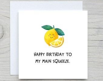 Funny Lemon Birthday Card: Main Squeeze, Bestie Card