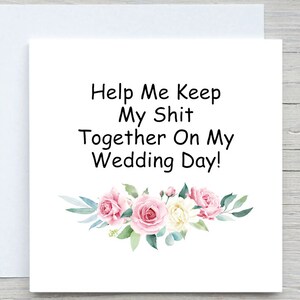 Gepersonaliseerde trouwkaart, Will You Be My Card, Help Me Keep My Shit Together On My Wedding, Bruidsmeisjeskaart, Hen Do Card, Bruidsmeisje,