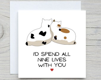 Anniversary card, 9 LIVES with you, love cat card, for her, for him , love card, romantic card