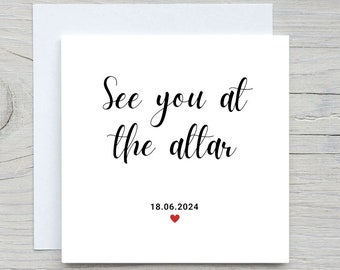 Personalised Wedding Day Card, See you at the altar card, To wife card, to husband to be personalised wedding card