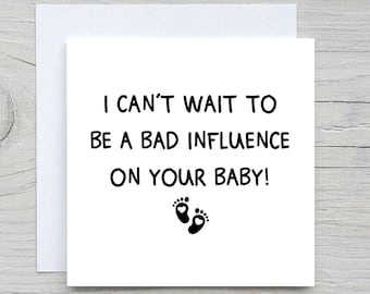 Funny Baby Shower Card: Bad Influence Bestie, Personalised Wording