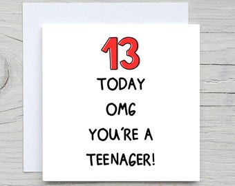 Funny 13th Birthday Card: Teenager Card