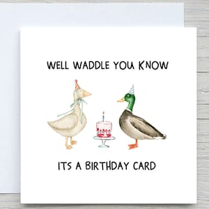 Gepersonaliseerde verjaardagskaart, Well Waddle You Know It's A Birthday Card, schattige eendverjaardagskaart