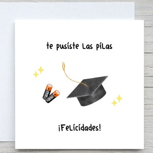 Carte espagnole de remise des diplômes, carte personnalisée, carte drôle de remise des diplômes, carte felicidades, te pusiste las pilas, remise des diplômes,